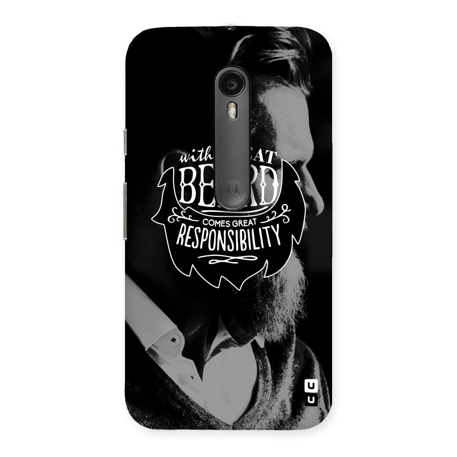 Beard Responsibility Quote Back Case for Moto G Turbo