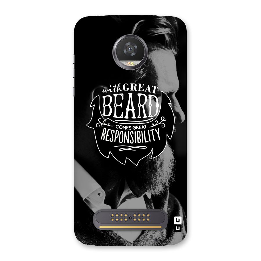 Beard Responsibility Quote Back Case for Moto Z2 Play