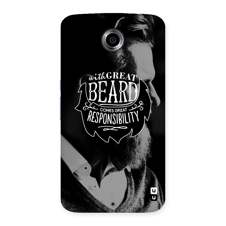 Beard Responsibility Quote Back Case for Nexsus 6