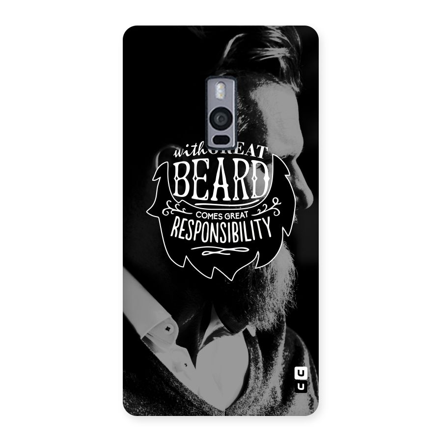 Beard Responsibility Quote Back Case for OnePlus Two