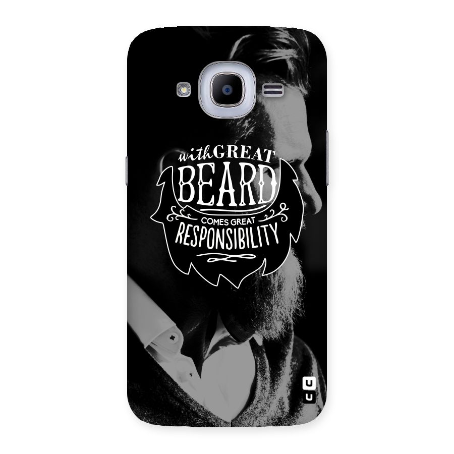 Beard Responsibility Quote Back Case for Samsung Galaxy J2 2016
