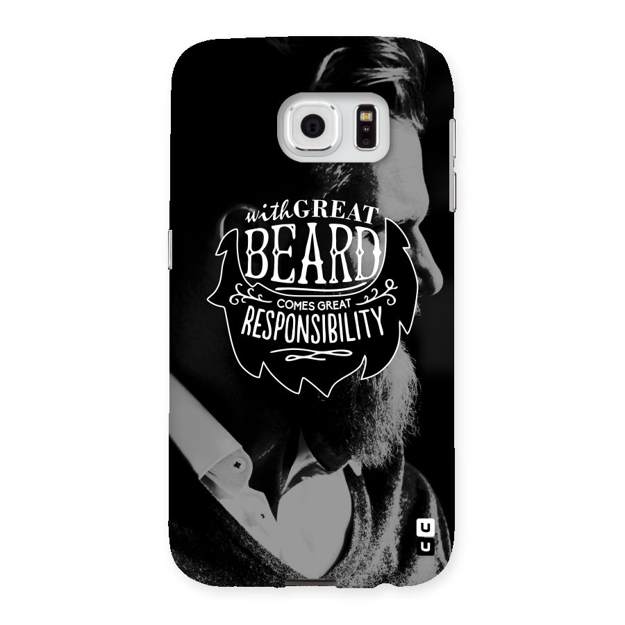Beard Responsibility Quote Back Case for Samsung Galaxy S6