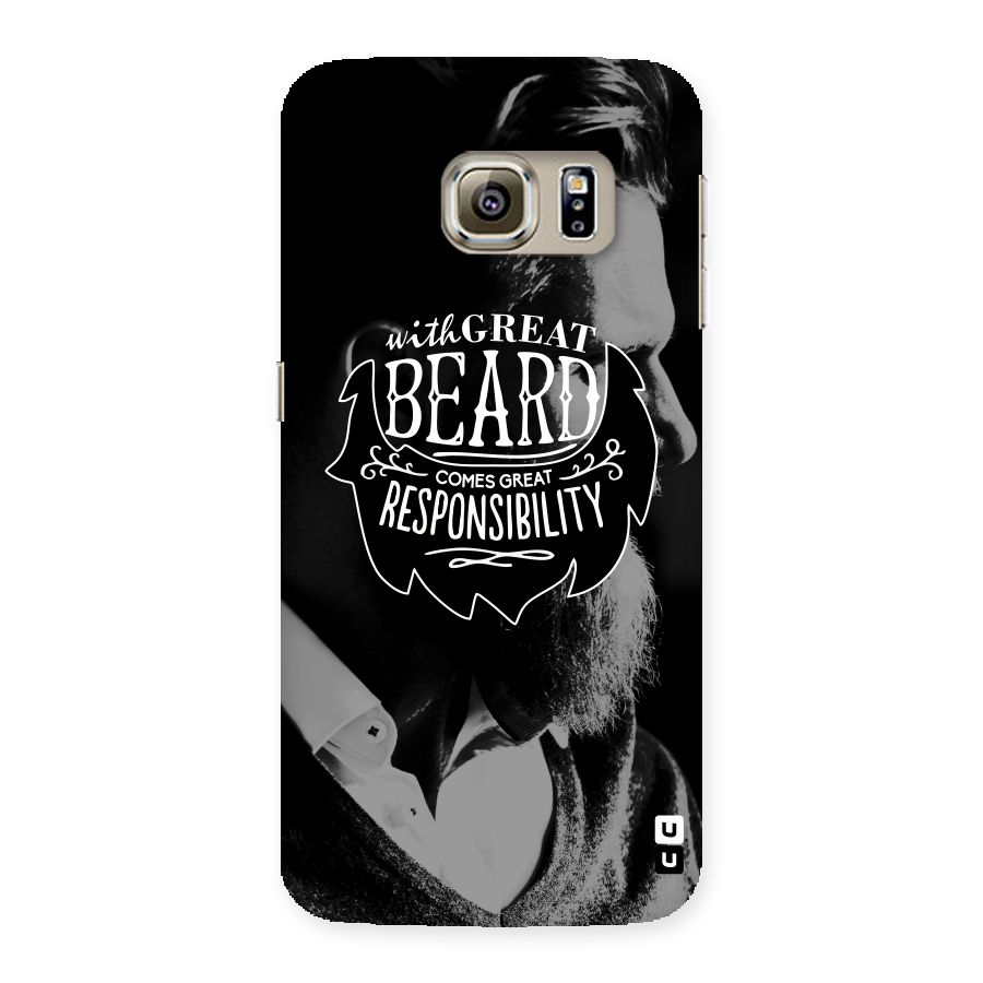 Beard Responsibility Quote Back Case for Samsung Galaxy S6 Edge