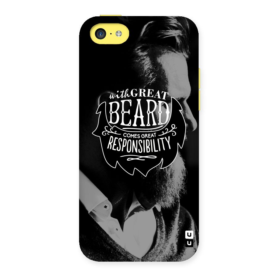 Beard Responsibility Quote Back Case for iPhone 5C