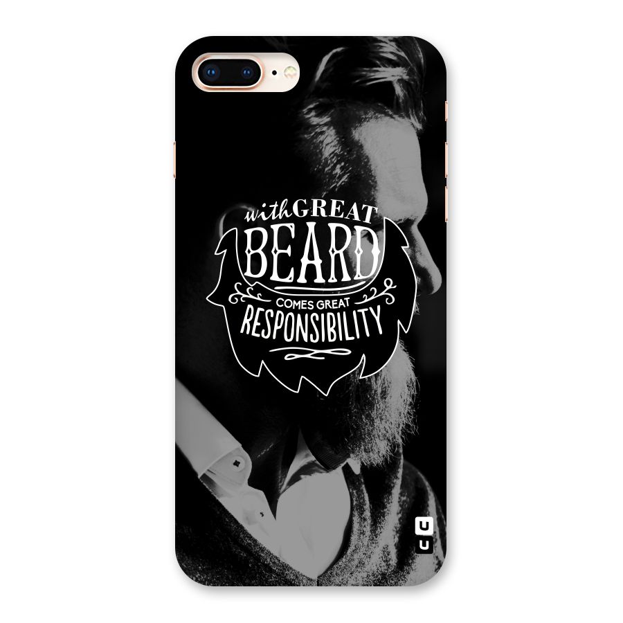 Beard Responsibility Quote Back Case for iPhone 8 Plus