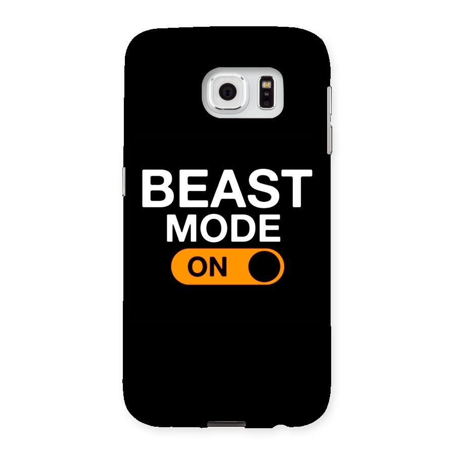 Beast Mode Switched On Back Case for Samsung Galaxy S6