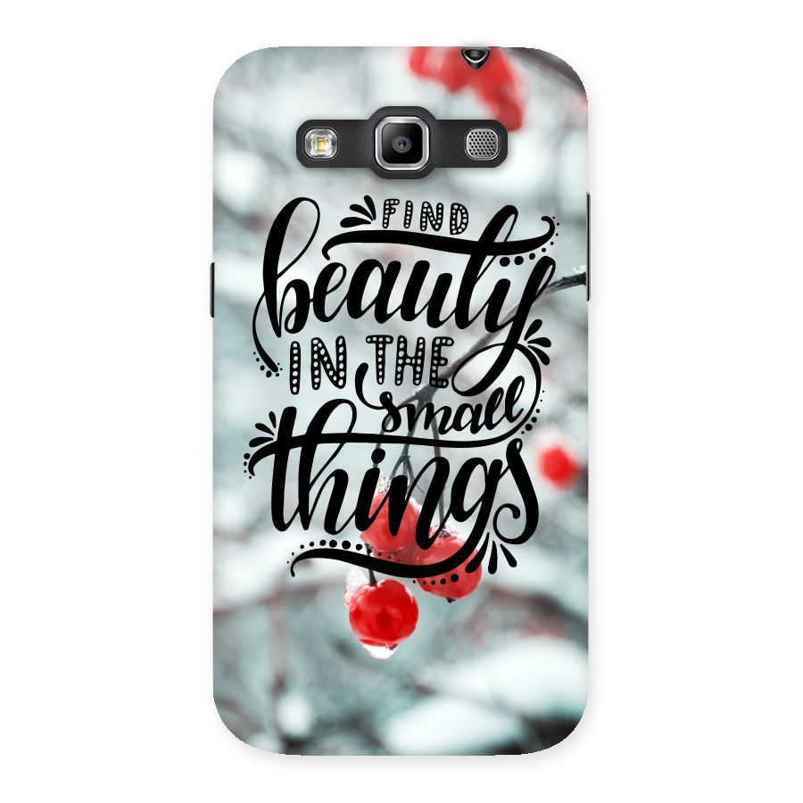 Beauty in Small Things Back Case for Galaxy Grand Quattro