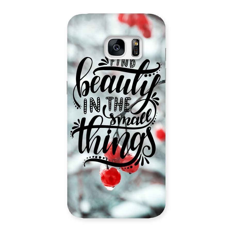 Beauty in Small Things Back Case for Galaxy S7 Edge