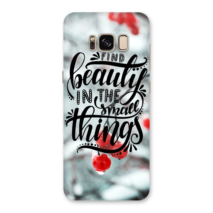 Beauty in Small Things Back Case for Galaxy S8