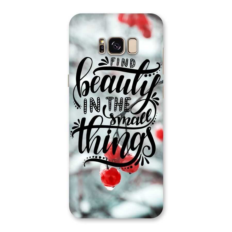 Beauty in Small Things Back Case for Galaxy S8 Plus