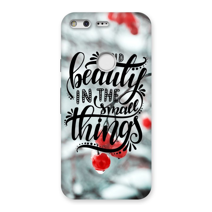 Beauty in Small Things Back Case for Google Pixel