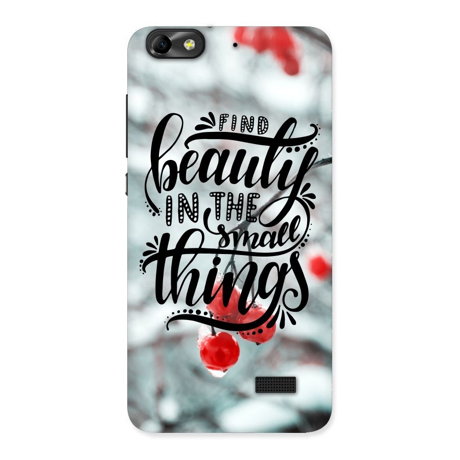 Beauty in Small Things Back Case for Honor 4C