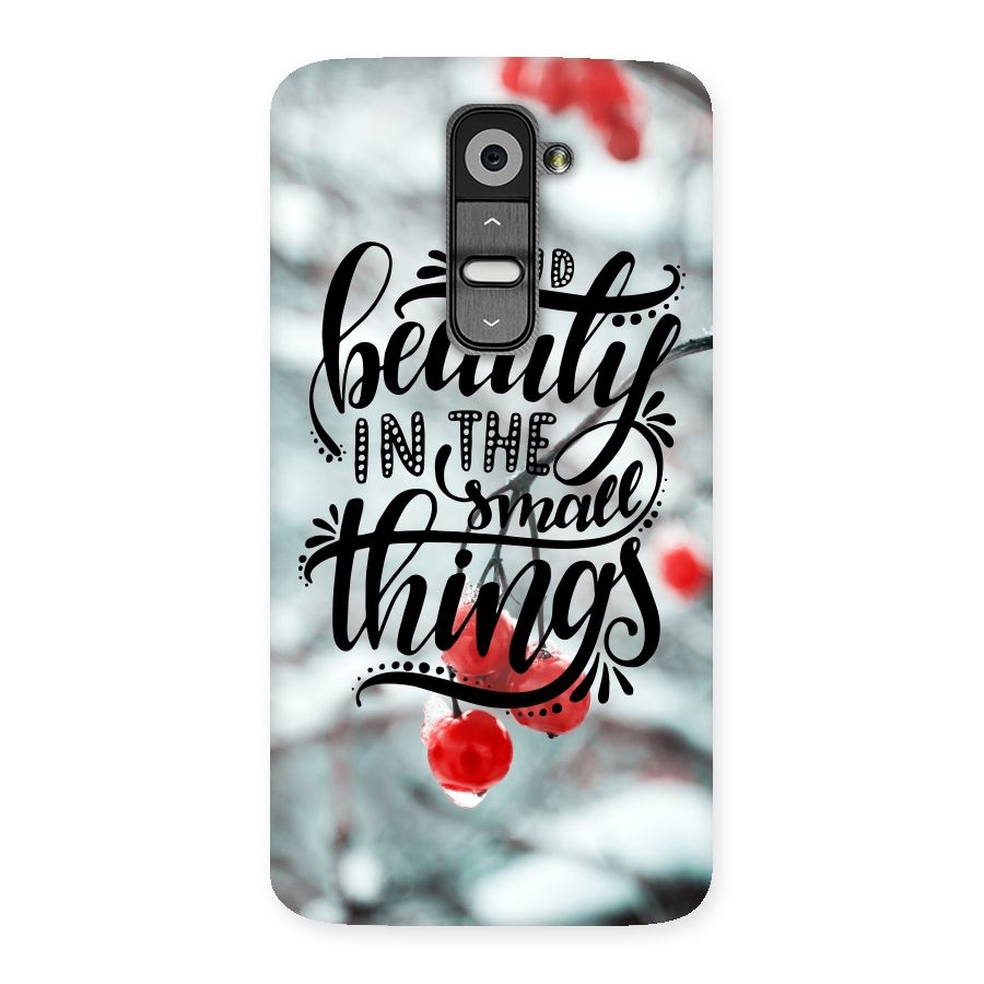 Beauty in Small Things Back Case for LG G2