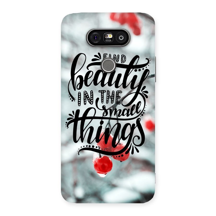 Beauty in Small Things Back Case for LG G5