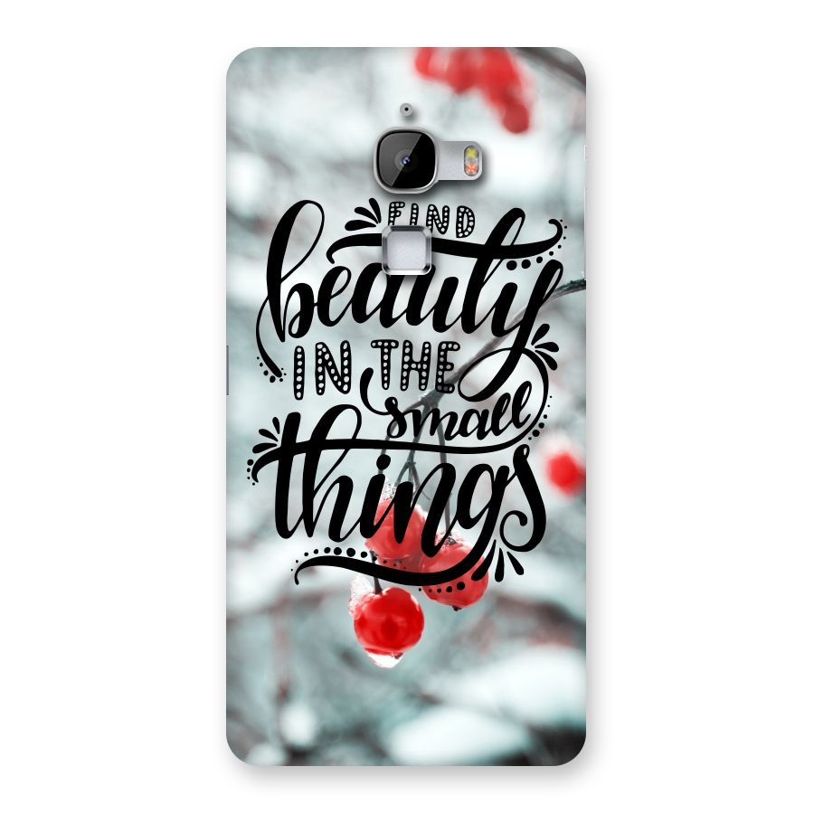 Beauty in Small Things Back Case for LeTv Le Max