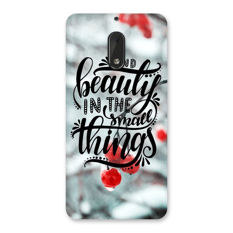 Beauty in Small Things Back Case for Nokia 6