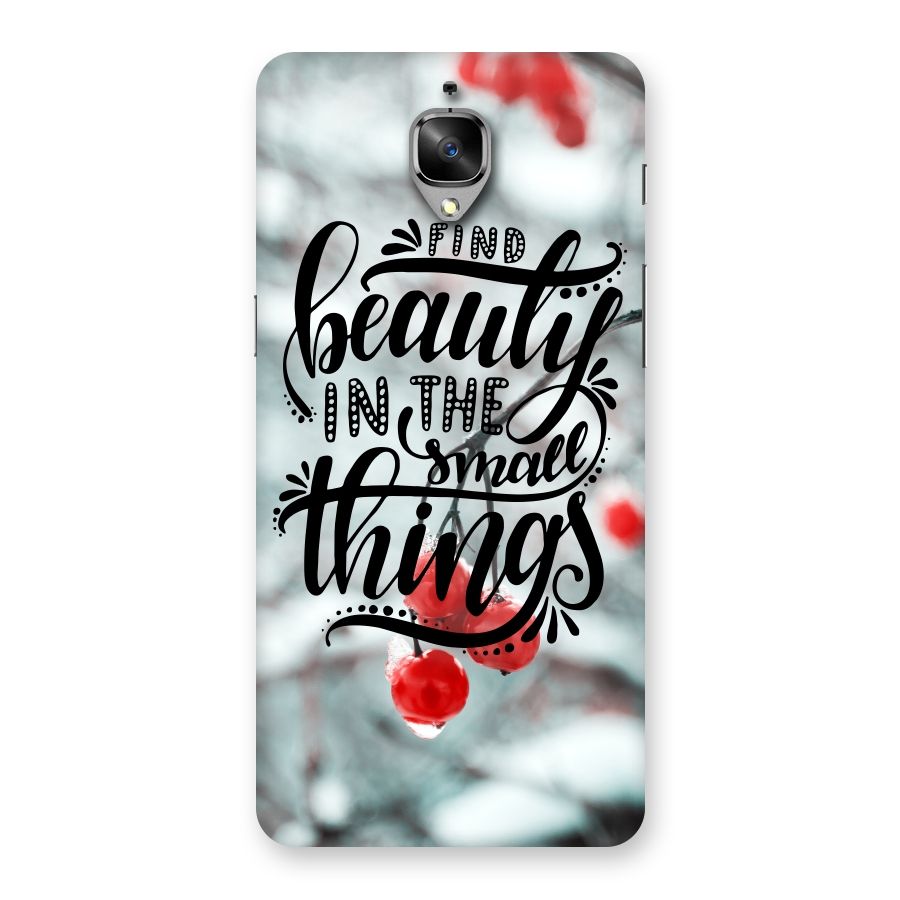 Beauty in Small Things Back Case for OnePlus 3T