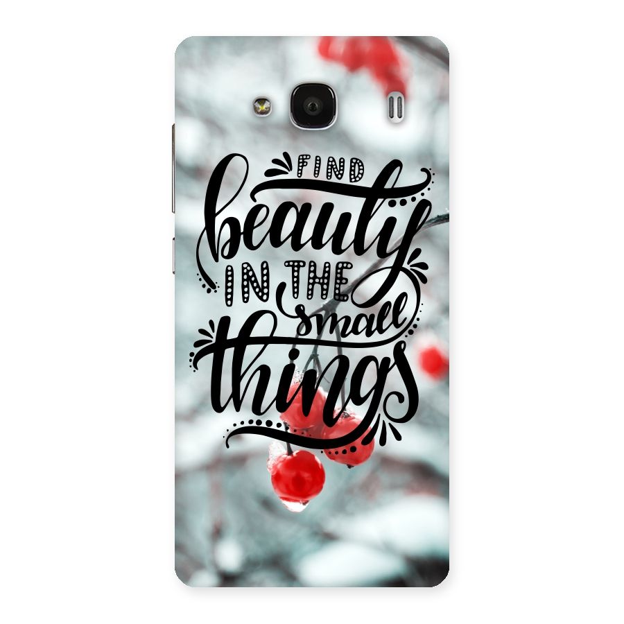 Beauty in Small Things Back Case for Redmi 2s