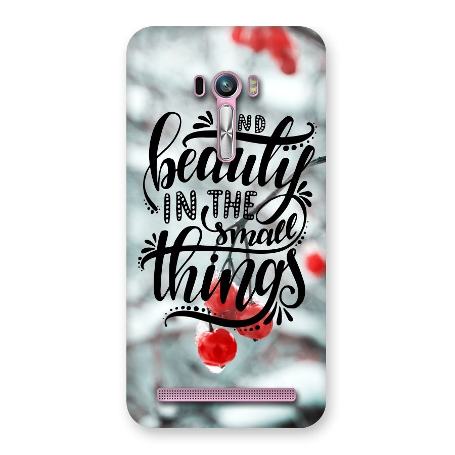 Beauty in Small Things Back Case for Zenfone Selfie