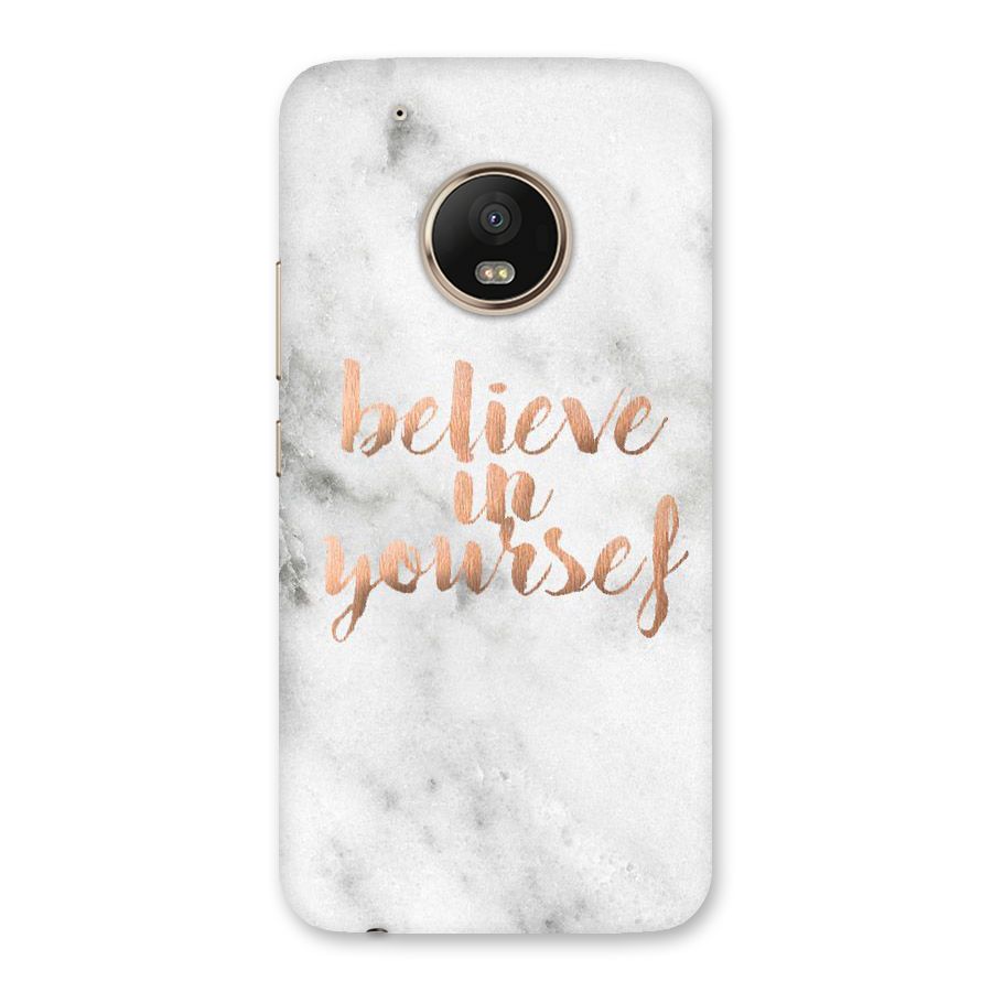 Believe in Yourself Back Case for Moto G5 Plus