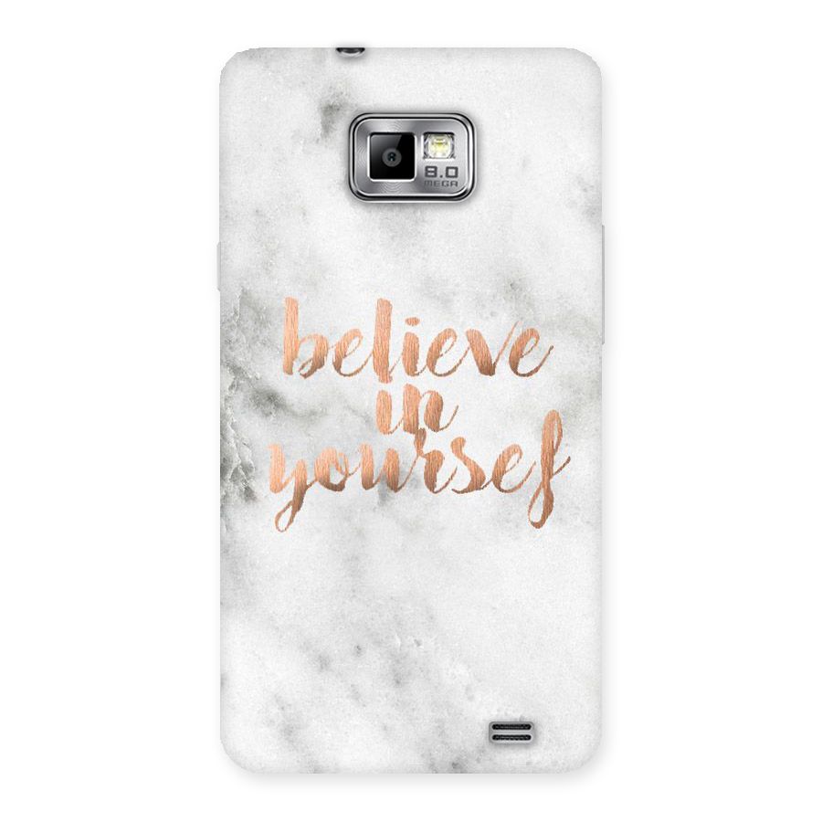 Believe in Yourself Back Case for Galaxy S2