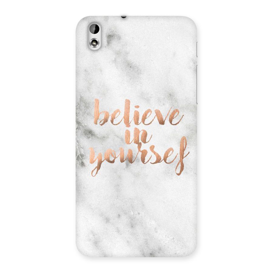 Believe in Yourself Back Case for HTC Desire 816g