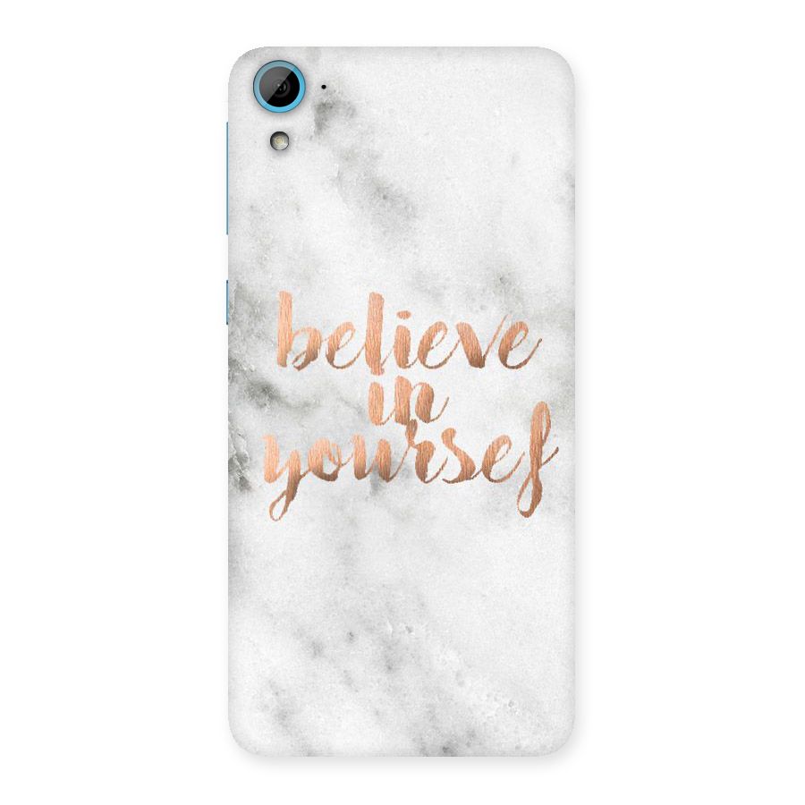 Believe in Yourself Back Case for HTC Desire 826