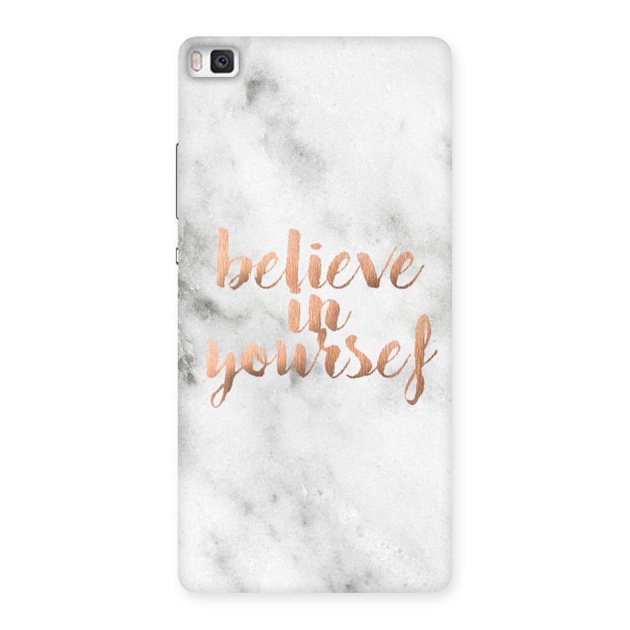 Believe in Yourself Back Case for Huawei P8