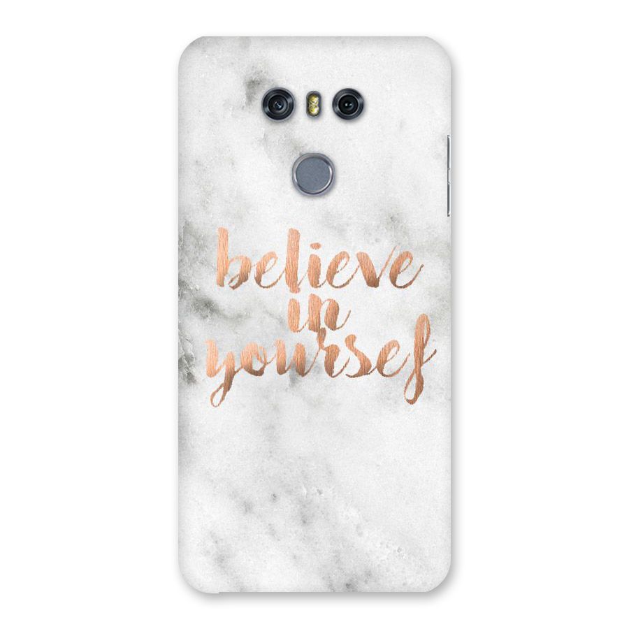 Believe in Yourself Back Case for LG G6