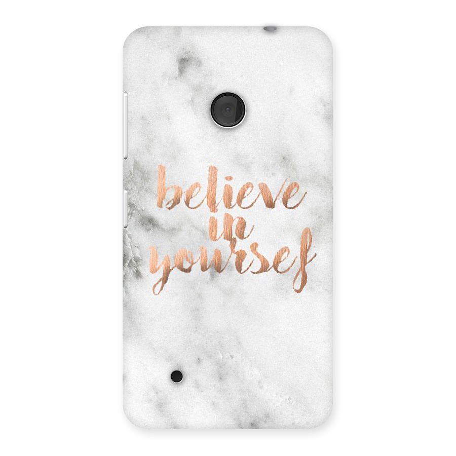 Believe in Yourself Back Case for Lumia 530