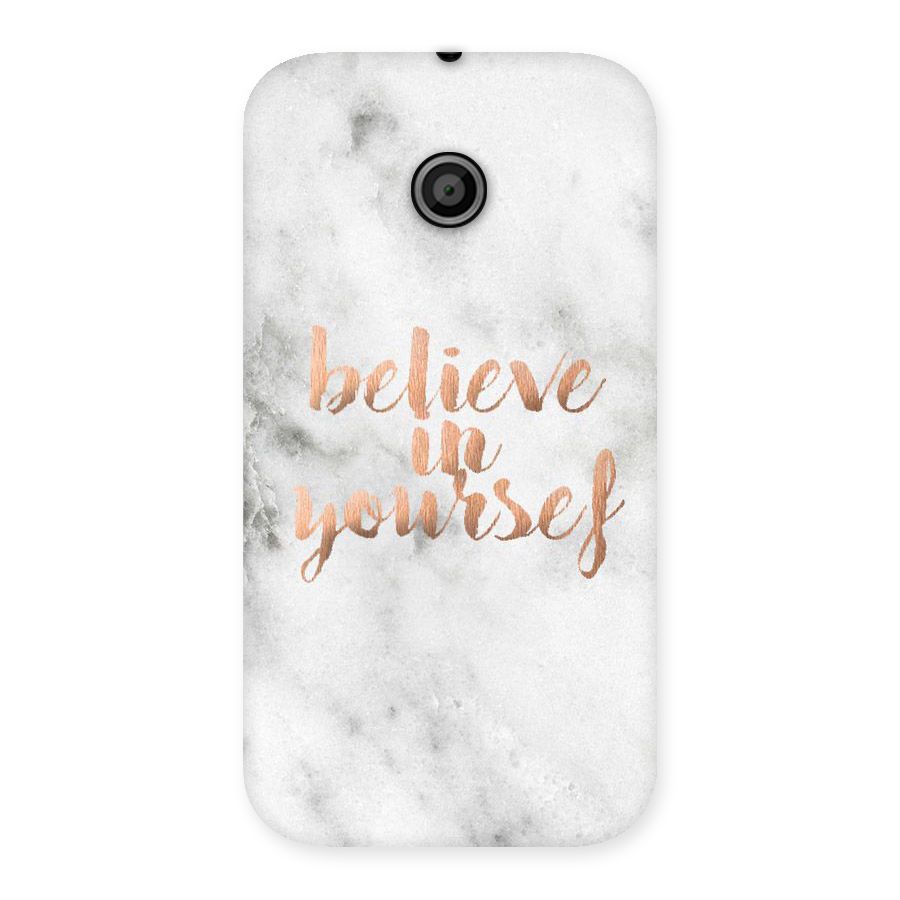 Believe in Yourself Back Case for Moto E