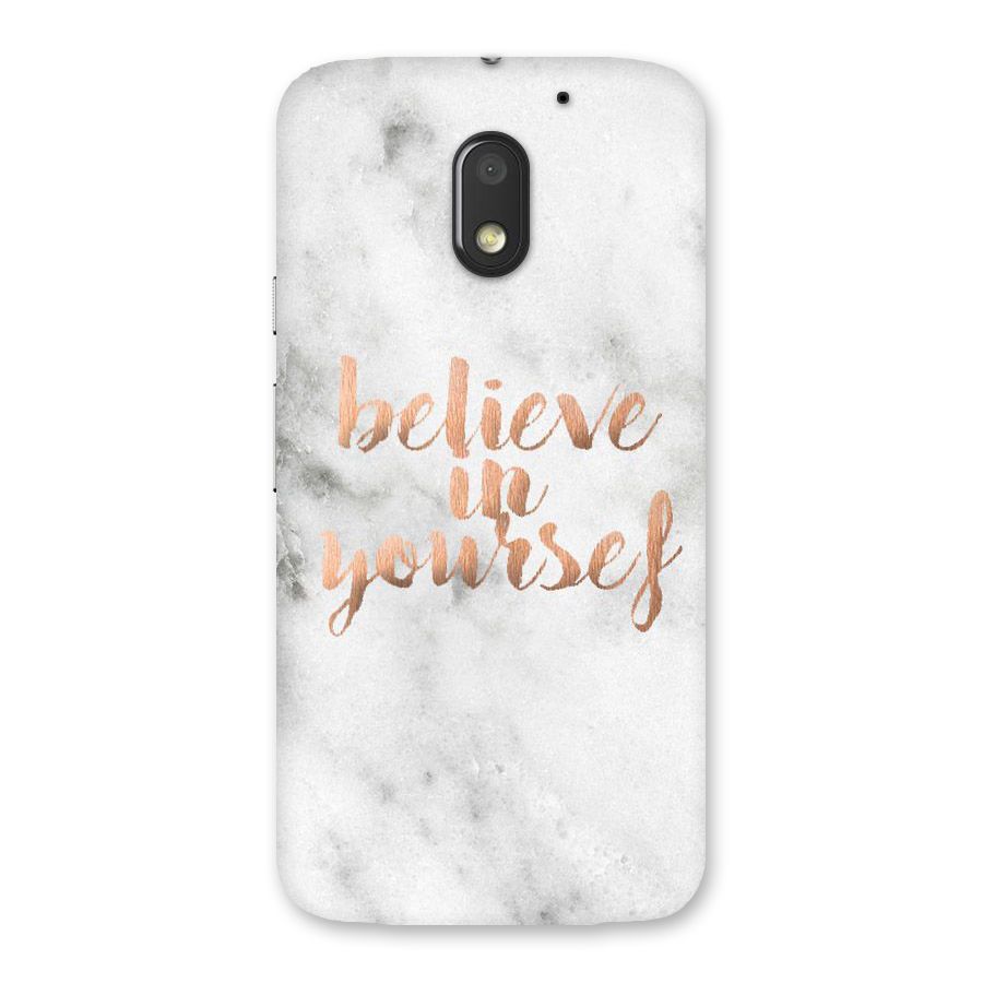 Believe in Yourself Back Case for Moto E3 Power