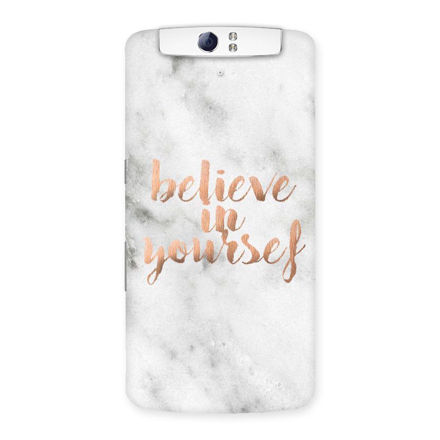 Believe in Yourself Back Case for Oppo N1