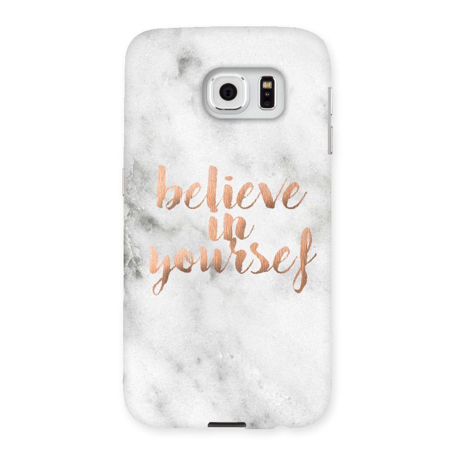 Believe in Yourself Back Case for Samsung Galaxy S6