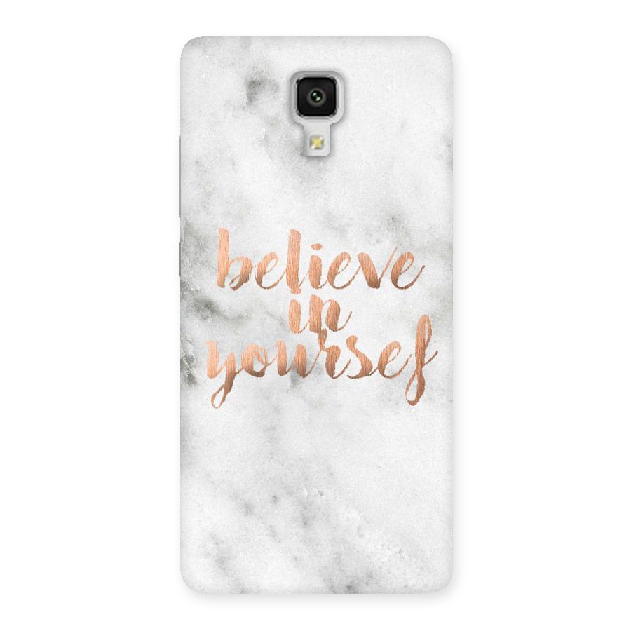Believe in Yourself Back Case for Xiaomi Mi 4
