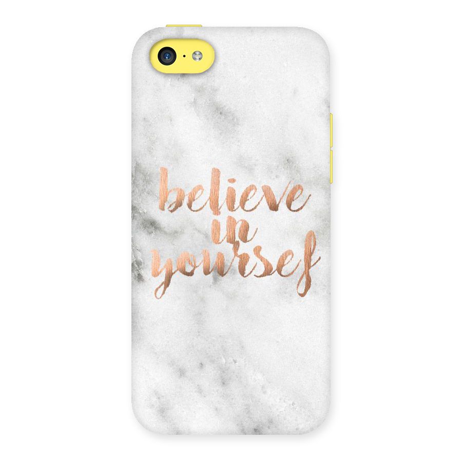 Believe in Yourself Back Case for iPhone 5C