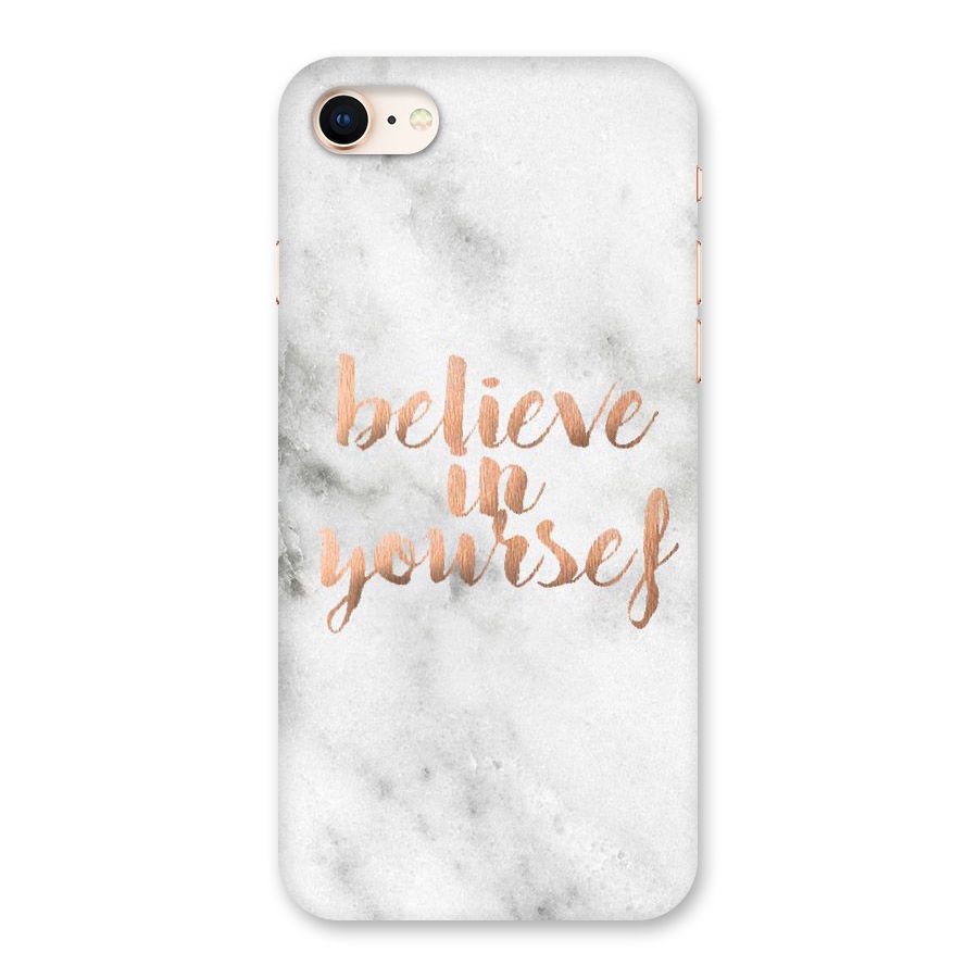 Believe in Yourself Back Case for iPhone 8