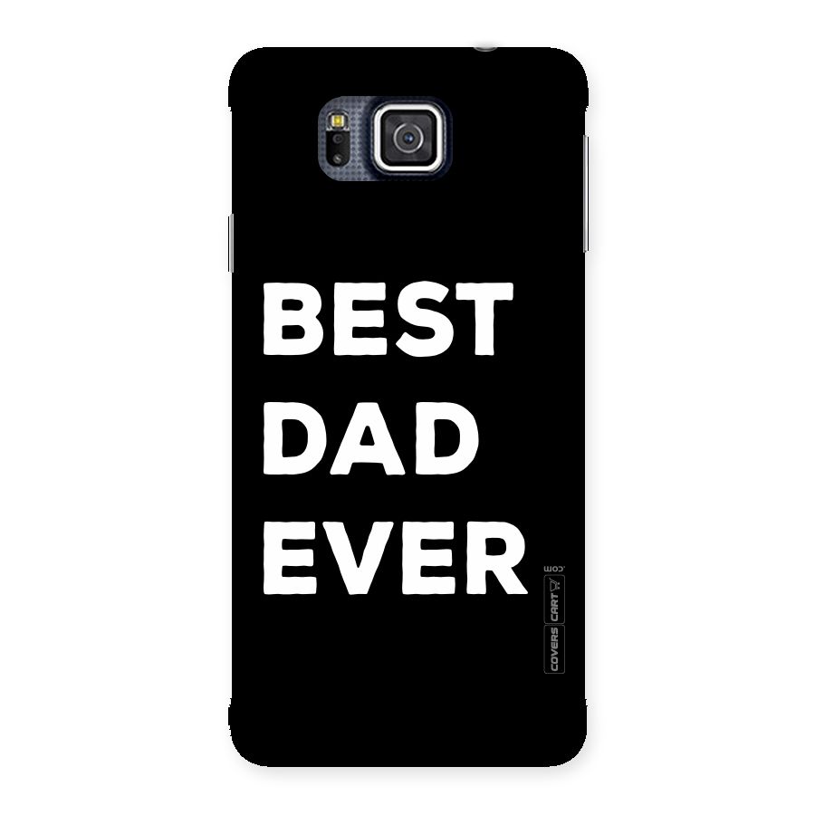 Best Dad Ever Back Case for Galaxy Alpha