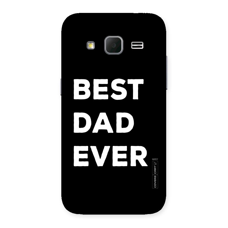 Best Dad Ever Back Case for Galaxy Core Prime