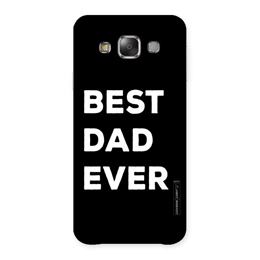 Best Dad Ever Back Case for Galaxy E7