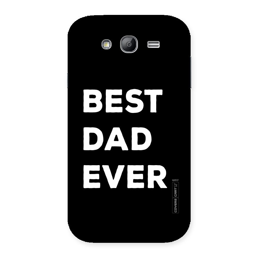 Best Dad Ever Back Case for Galaxy Grand