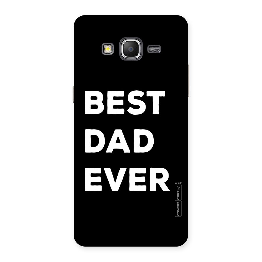 Best Dad Ever Back Case for Galaxy Grand Prime