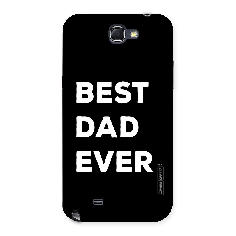 Best Dad Ever Back Case for Galaxy Note 2