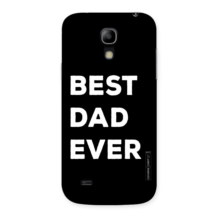 Best Dad Ever Back Case for Galaxy S4 Mini