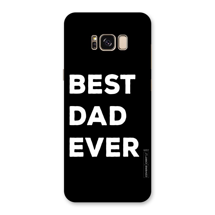 Best Dad Ever Back Case for Galaxy S8 Plus