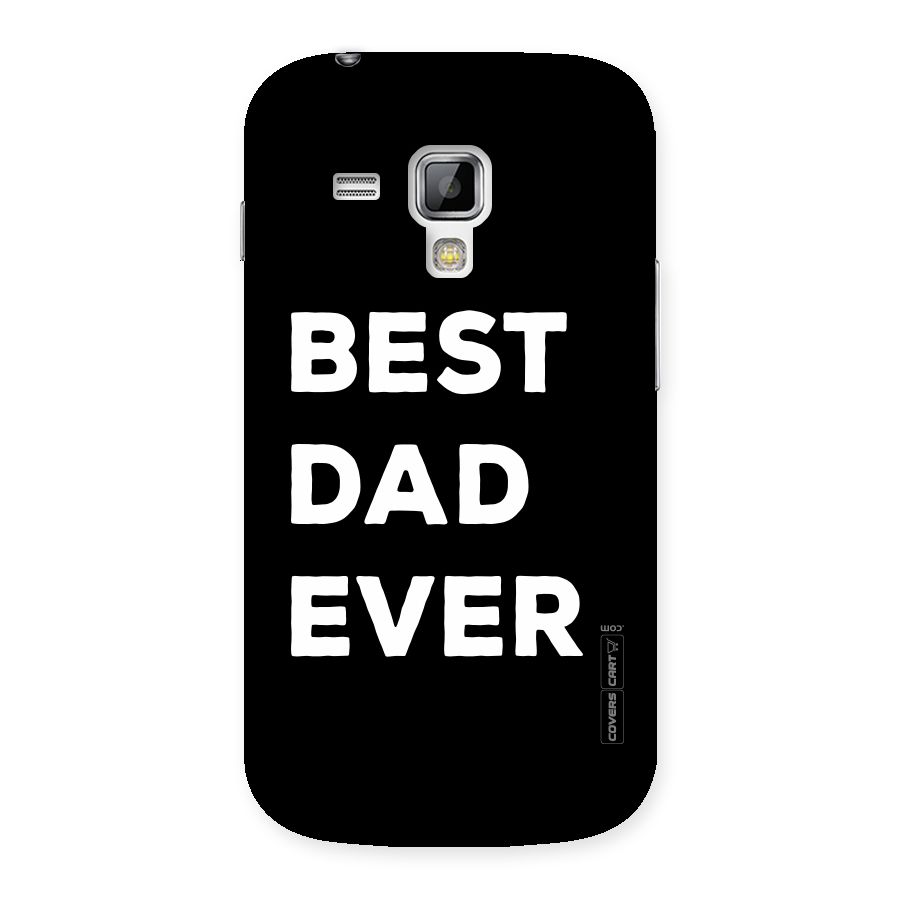 Best Dad Ever Back Case for Galaxy S Duos