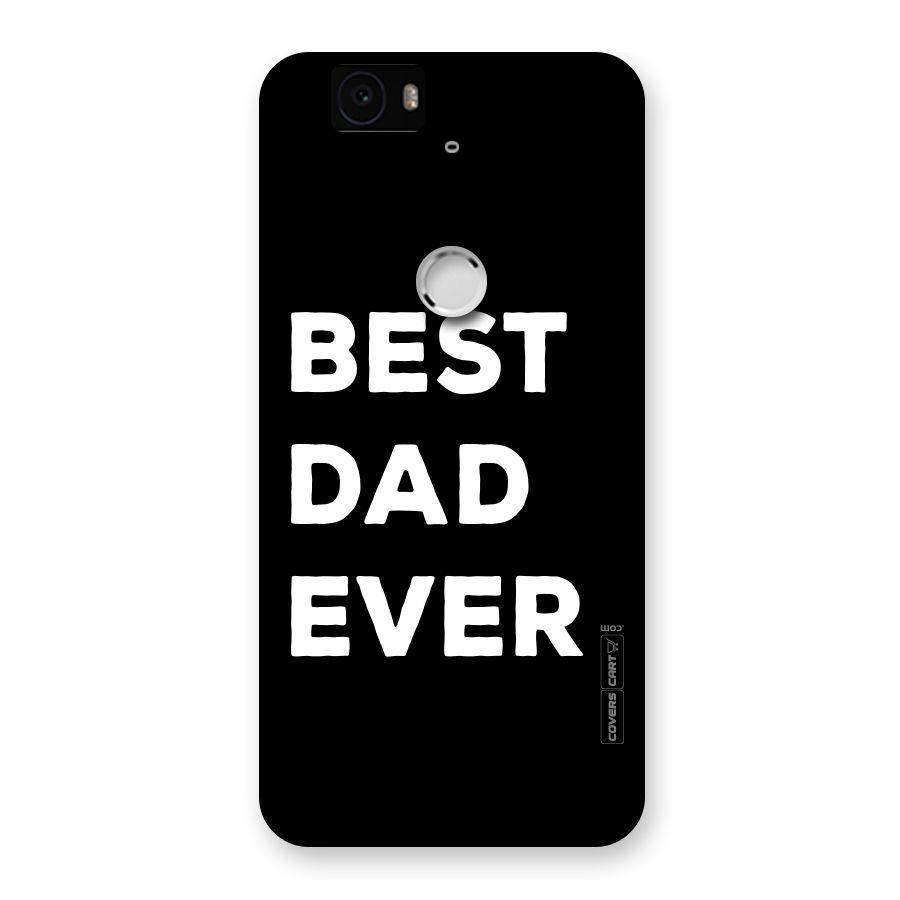 Best Dad Ever Back Case for Google Nexus-6P
