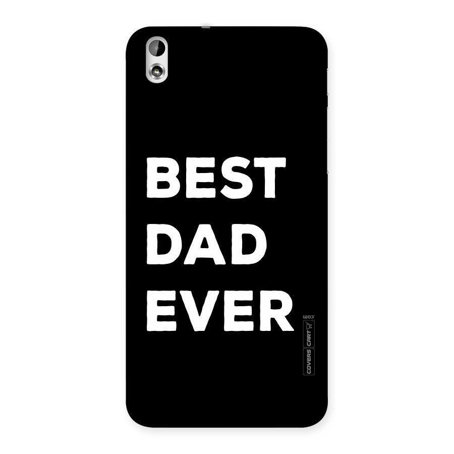 Best Dad Ever Back Case for HTC Desire 816g