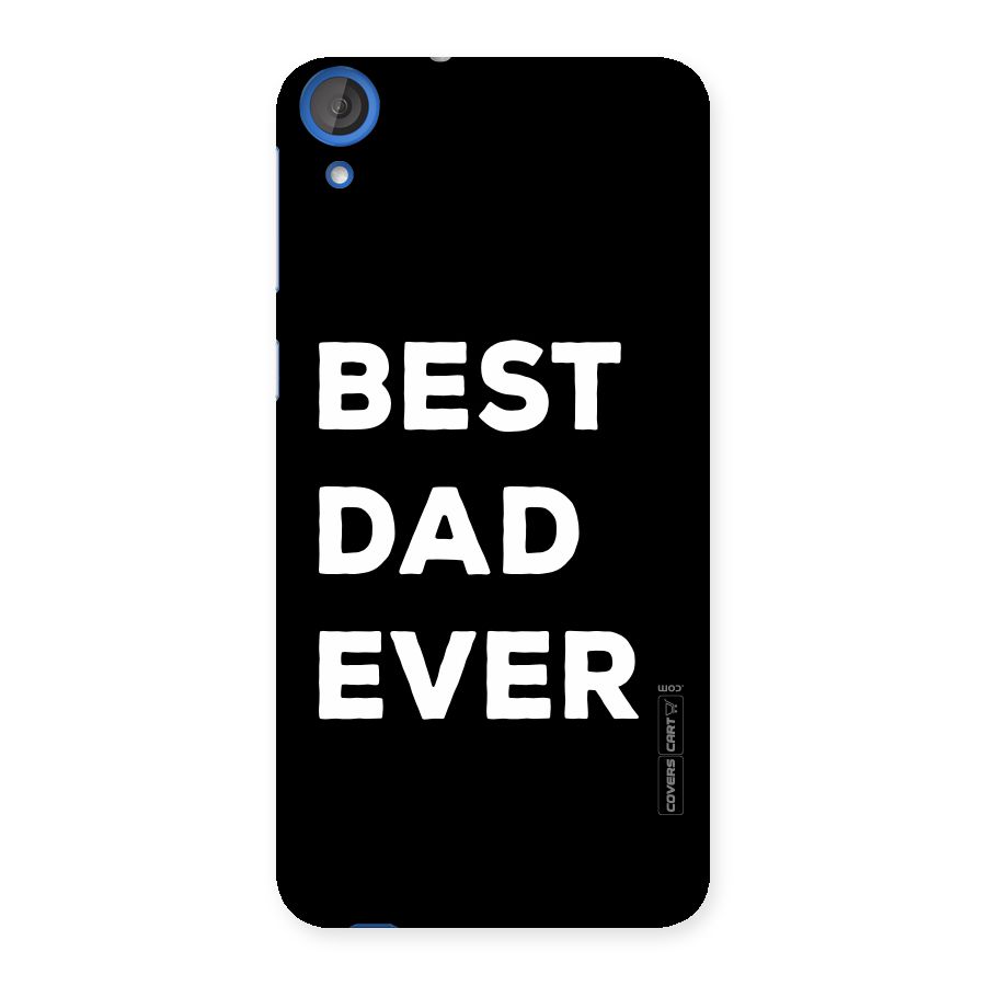 Best Dad Ever Back Case for HTC Desire 820
