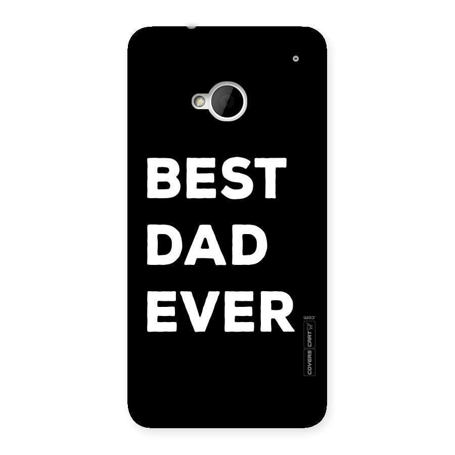 Best Dad Ever Back Case for HTC One M7